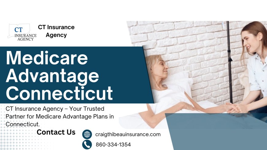 Your Trusted Partner for Medicare and Reverse Mortgage Solutions in Connecticut