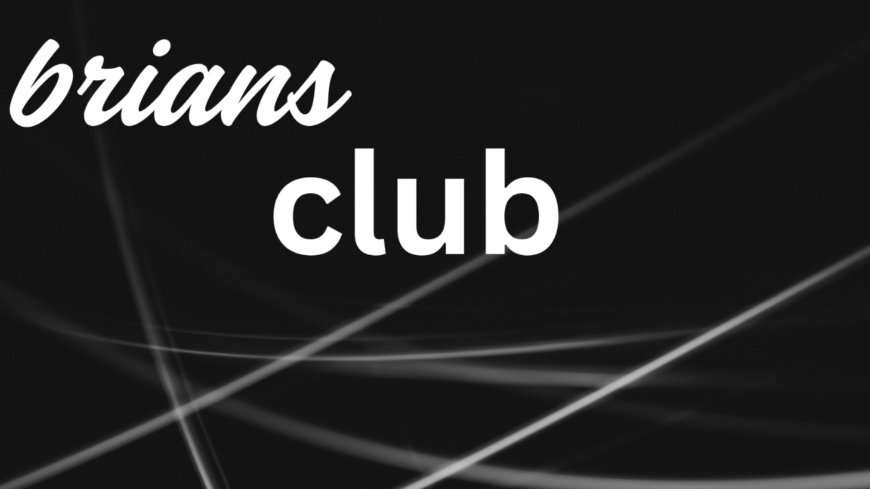 BriansClub: Unmasking the Underground Empire of Credit Card Fraud