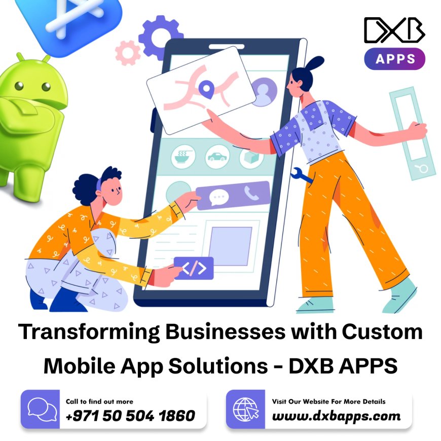 DXB APPS, the mobile app developers that will make you reach the top end with your apps