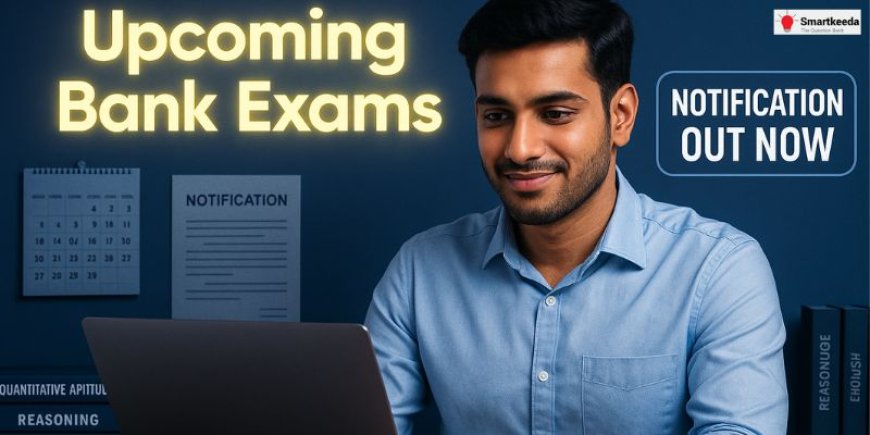 How to Prepare for Upcoming Bank Exams: Strategy for Success